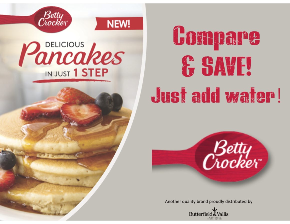 COMPARE AND SAVE WITH BETTY CROCKER 1 STEP PANCAKE MIX