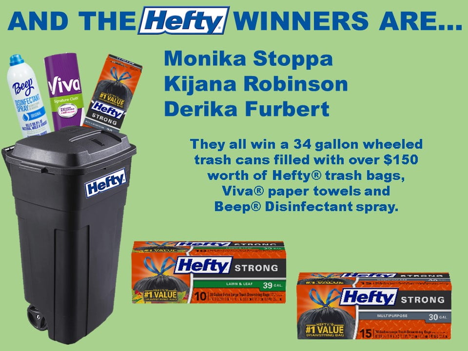 AND THE WINNERS OF THE HEFTY PROMOTION ARE…