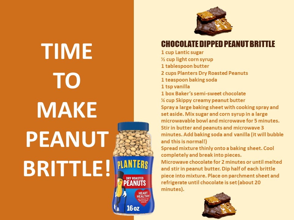 STOCK UP ON PLANTERS’ NUTS… IT’S TIME TO MAKE PEANUT BRITTLE!