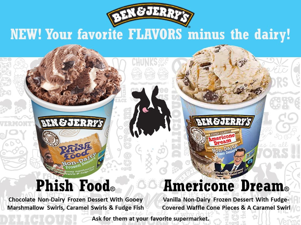 Ben and Jerrys Americone Dream and Phish Food